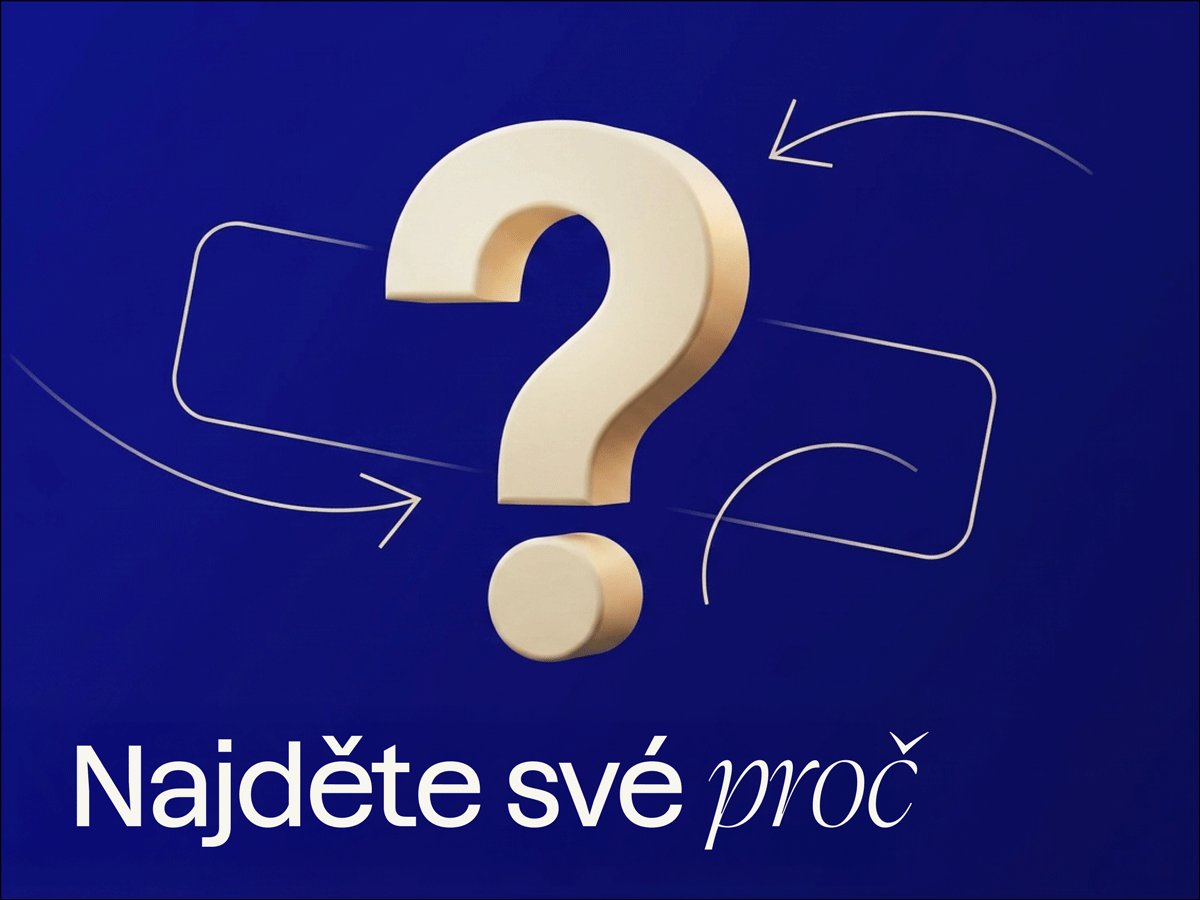Otazník na modrém pozadí s textem Najděte své proč znázorňuje hledání důvodu nebo smyslu. Grafika s šipkami symbolizuje myšlenkový proces a zkoumání.