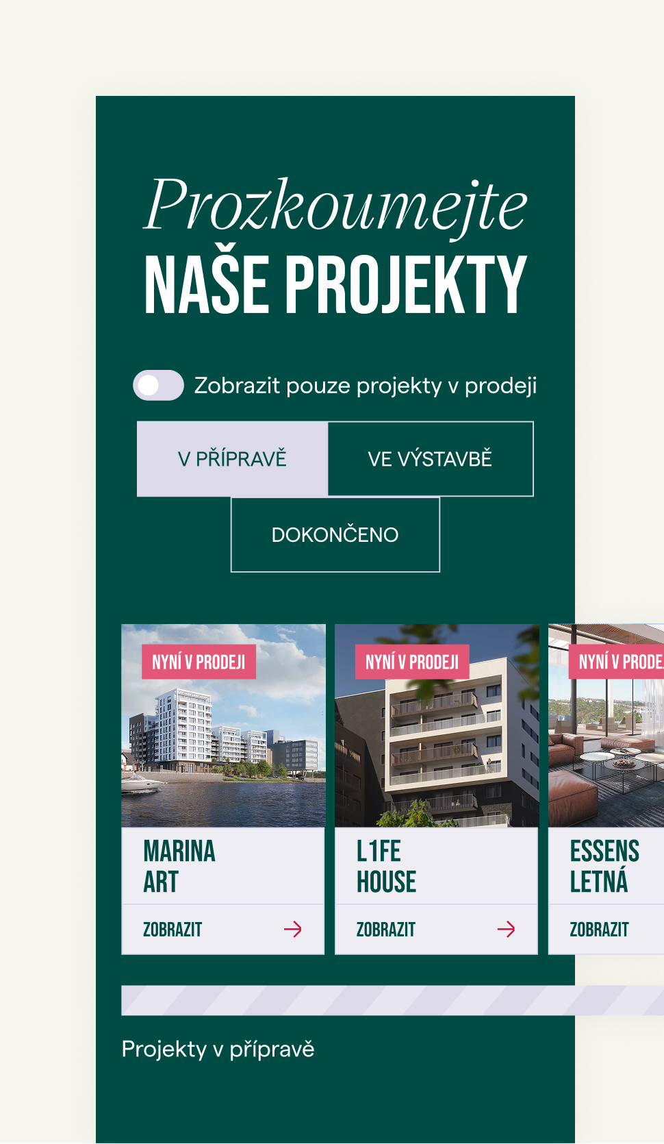 Průzkum projektů nemovitostí k prodeji zahrnující Marina Art Life House a Essens Letná s možností zobrazit projekty v přípravě ve výstavbě nebo dokončené.
